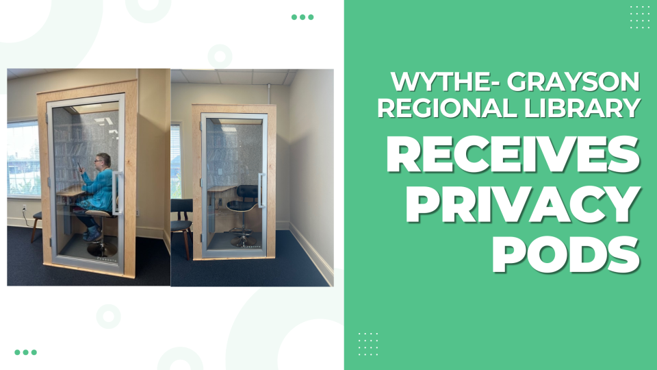Featured image for “Wythe-Grayson Regional Library Receives Privacy Pods”