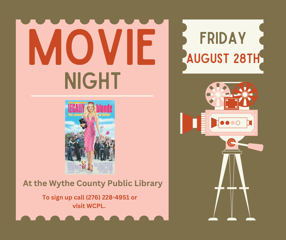 Flyer promoting a Movie Night at the Wythe County Public Library. The flyer is designed to look like a movie ticket and features a vintage movie camera on the right side. A movie poster for Legally Blonde appears in the center. Text reads: "Movie Night" and "Friday, August 28th." Additional text states: "At the Wythe County Public Library." Registration information reads: "To sign up call (276) 228-4951 or visit WCPL." The flyer uses pink, cream, and olive-green colors with a retro cinema theme.