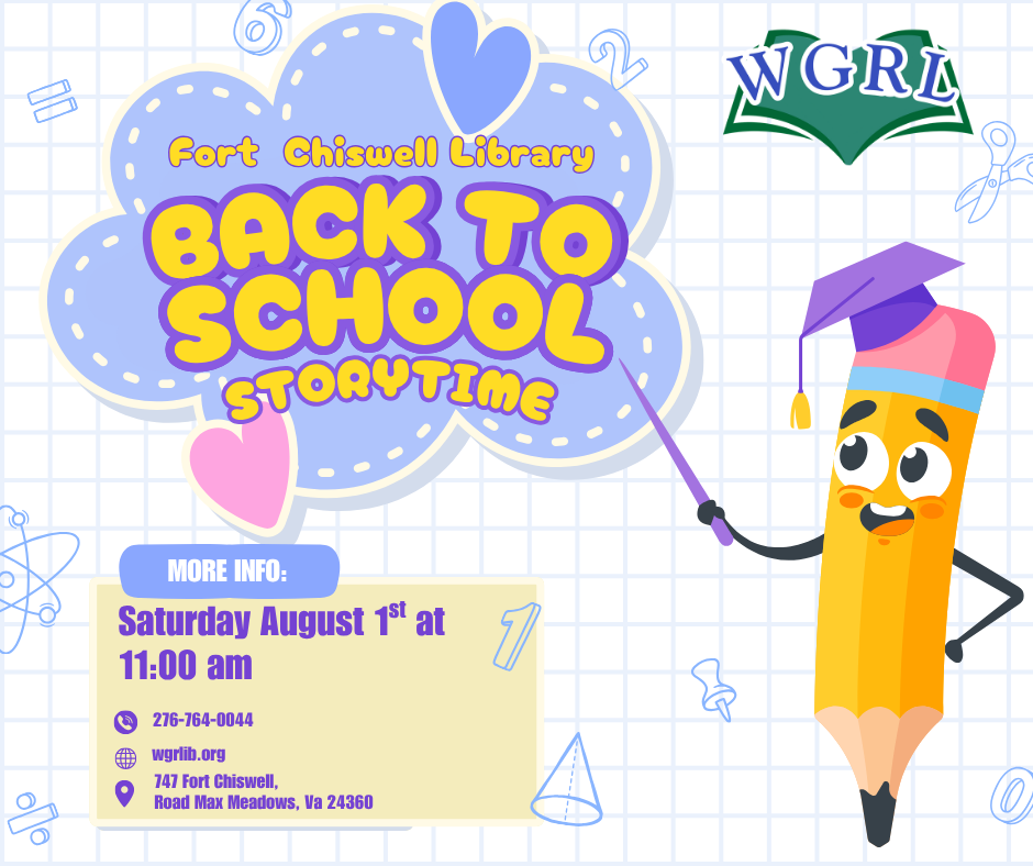 Promotional graphic for Fort Chiswell Back to School Storytime. Large yellow and purple text reads “Back to School Storytime” inside a flower-shaped design on a notebook-grid background. A cartoon pencil wearing a graduation cap points to the title. Event details: Wednesday, August 1st at 11:00 a.m. WGRL logo appears in the top right.